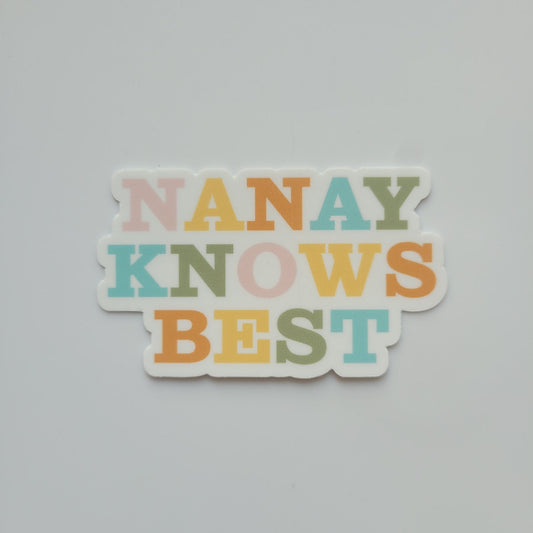 Nanay Knows Best Sticker