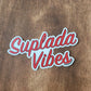 Suplada Vibes Sticker