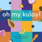 Oh My Kulay! by Little Yellow Jeepney